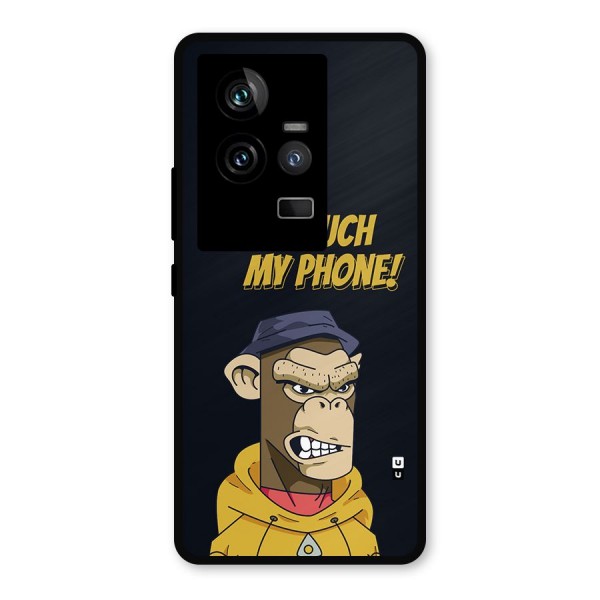 Dont Touch My Phone Metal Back Case for iQOO 11 5G