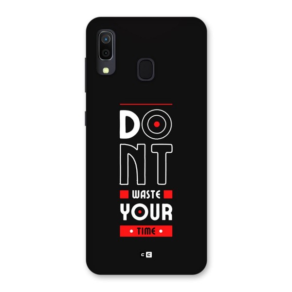 Dont Waste Time Back Case for Galaxy A20