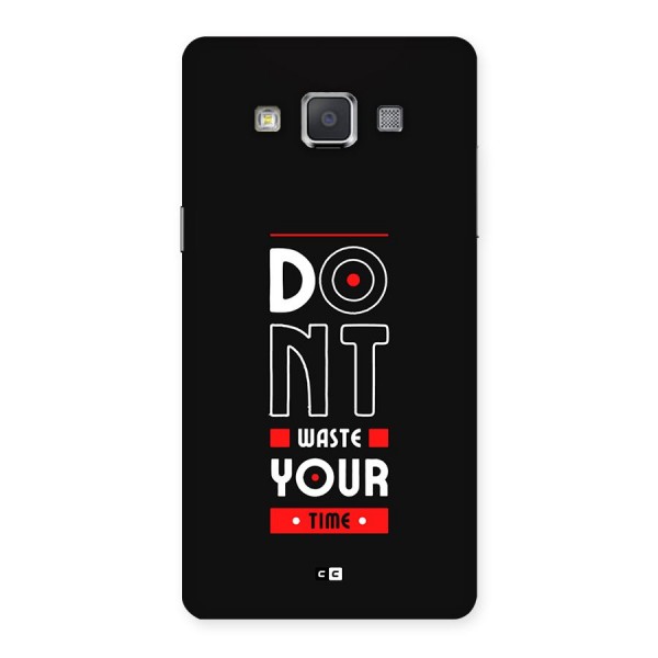Dont Waste Time Back Case for Galaxy Grand 3