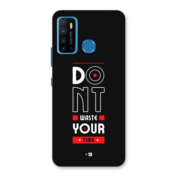 Dont Waste Time Back Case for Infinix Hot 9