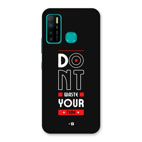 Dont Waste Time Back Case for Infinix Hot 9 Pro