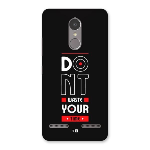 Dont Waste Time Back Case for Lenovo K6 Power