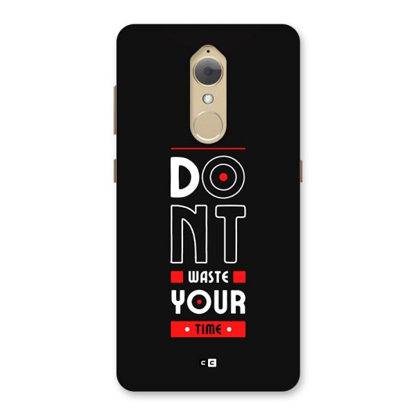 Dont Waste Time Back Case for Lenovo K8