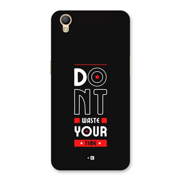 Dont Waste Time Back Case for Oppo A37