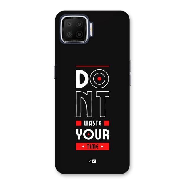 Dont Waste Time Back Case for Oppo F17