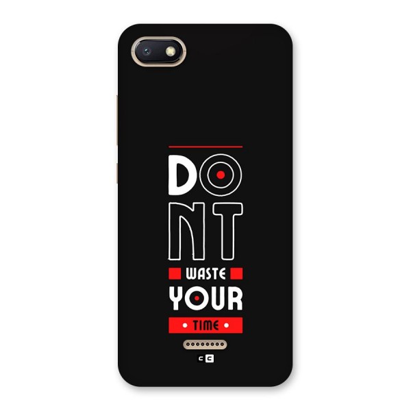 Dont Waste Time Back Case for Redmi 6A