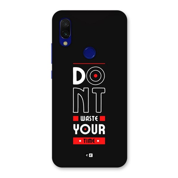Dont Waste Time Back Case for Redmi 7
