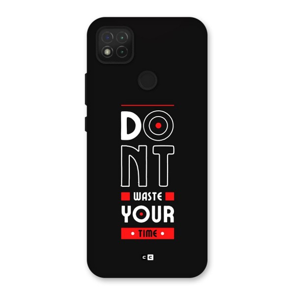 Dont Waste Time Back Case for Redmi 9