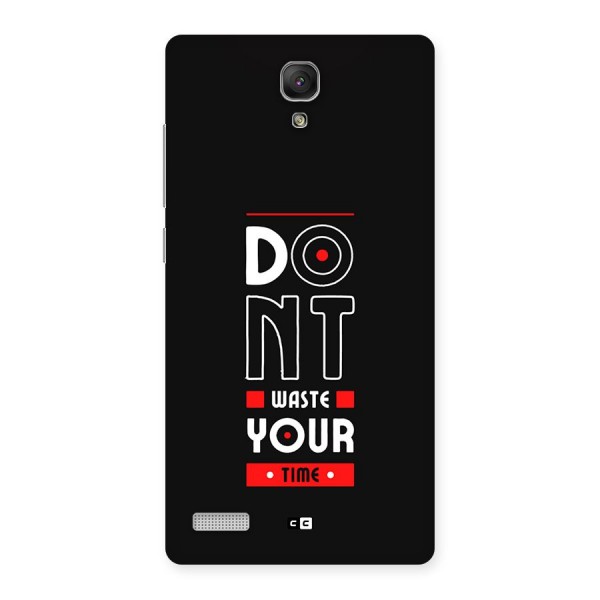 Dont Waste Time Back Case for Redmi Note