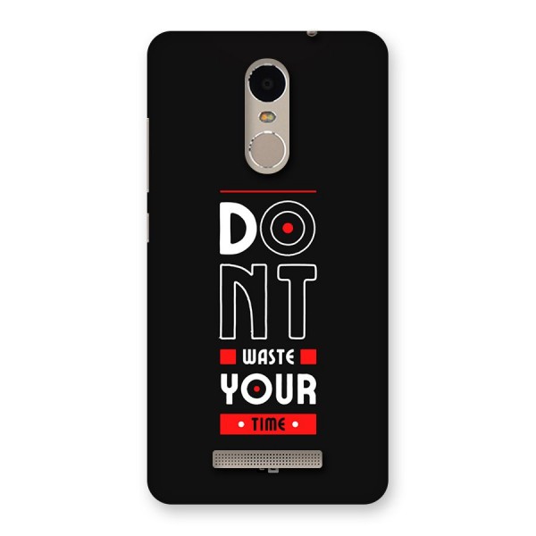 Dont Waste Time Back Case for Redmi Note 3