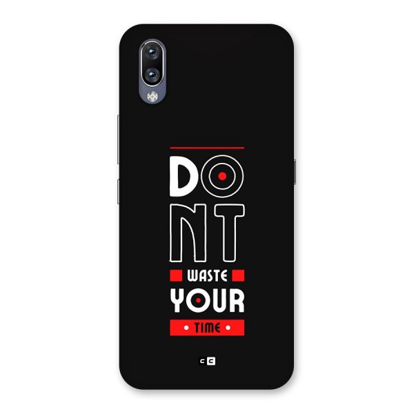 Dont Waste Time Back Case for Vivo NEX