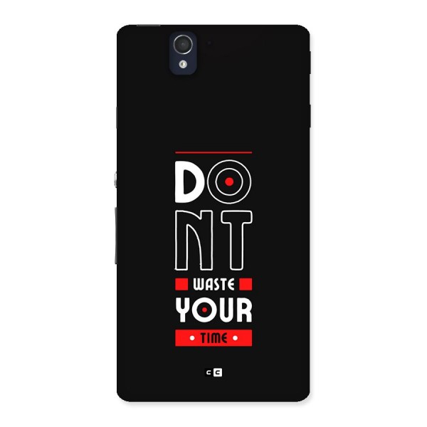 Dont Waste Time Back Case for Xperia Z