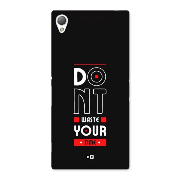 Dont Waste Time Back Case for Xperia Z3