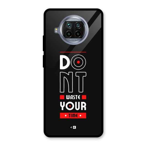 Dont Waste Time Glass Back Case for Mi 10i