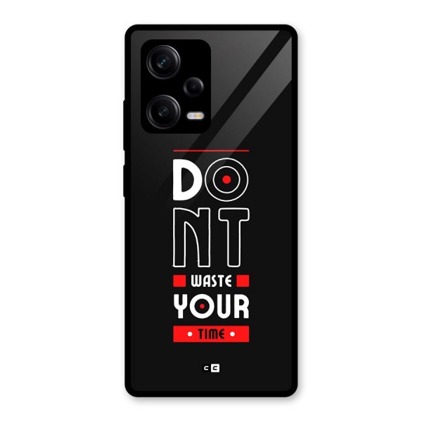 Dont Waste Time Glass Back Case for Redmi Note 12 Pro