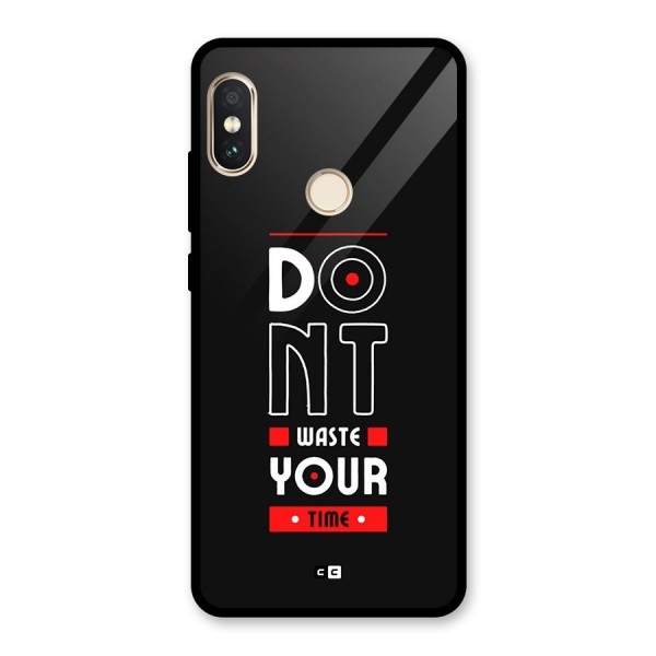 Dont Waste Time Glass Back Case for Redmi Note 5 Pro