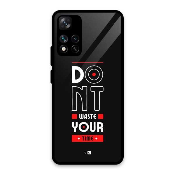 Dont Waste Time Glass Back Case for Xiaomi 11i 5G