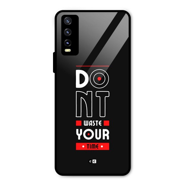 Dont Waste Time Metal Back Case for Vivo Y20t