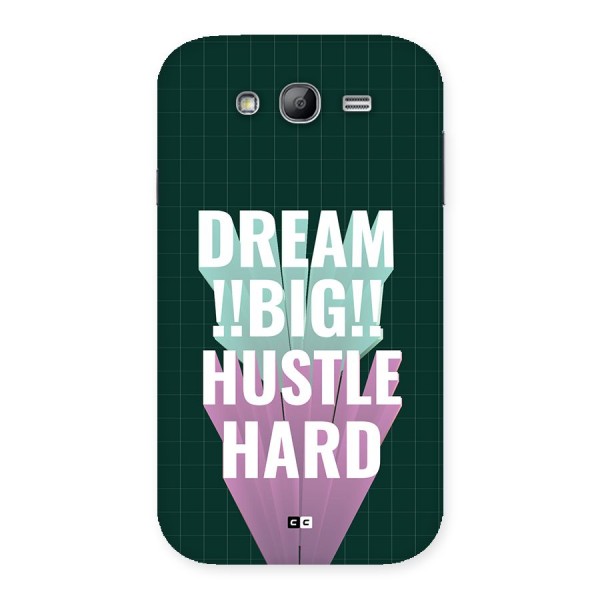 Dream Bigger Back Case for Galaxy Grand Neo