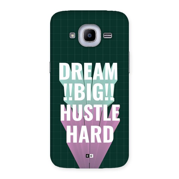 Dream Bigger Back Case for Galaxy J2 2016
