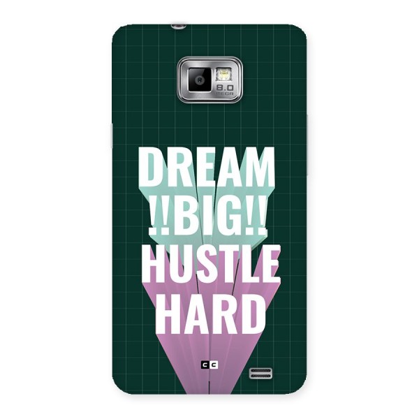 Dream Bigger Back Case for Galaxy S2