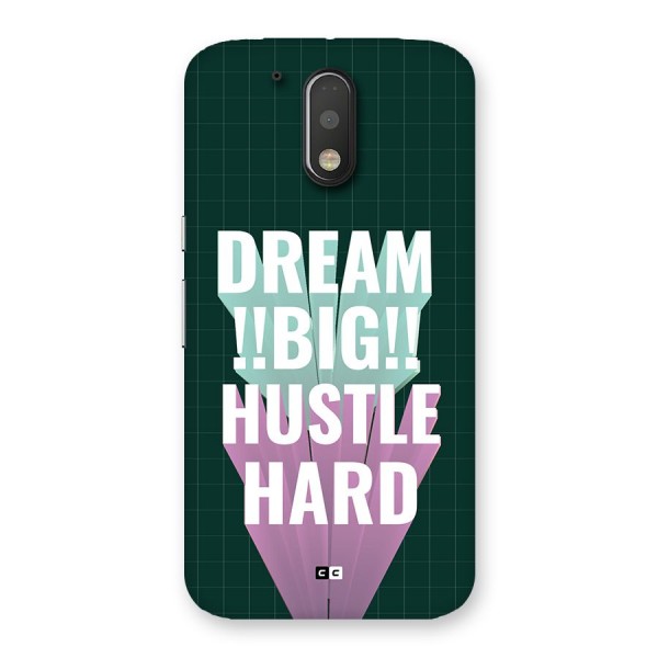 Dream Bigger Back Case for Moto G4 Plus