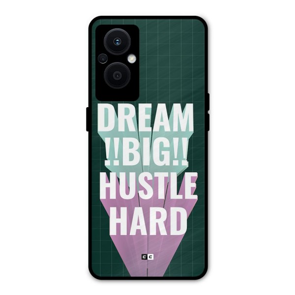 Dream Bigger Metal Back Case for Oppo F21s Pro 5G
