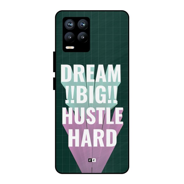 Dream Bigger Metal Back Case for Realme 8 Pro