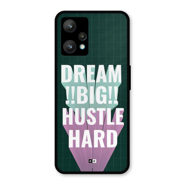 Dream Bigger Metal Back Case for Realme 9