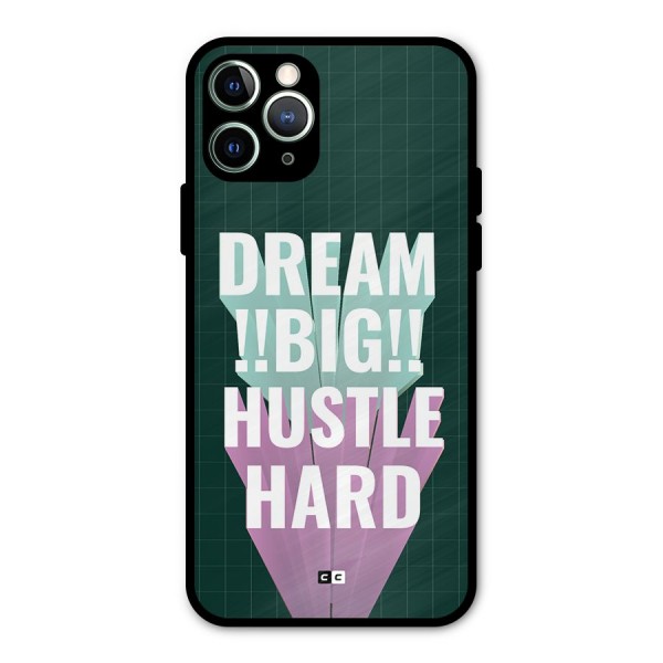 Dream Bigger Metal Back Case for iPhone 11 Pro Max
