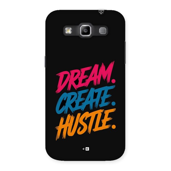 Dream Create Hustle Back Case for Galaxy Grand Quattro