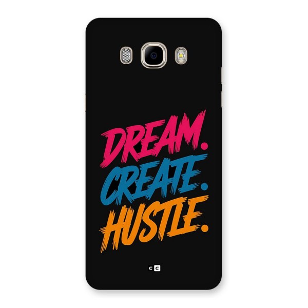 Dream Create Hustle Back Case for Galaxy J7 2016
