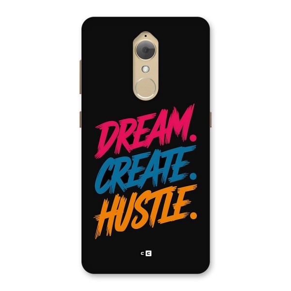 Dream Create Hustle Back Case for Lenovo K8