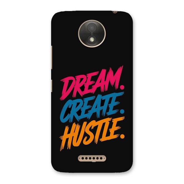 Dream Create Hustle Back Case for Moto C Plus