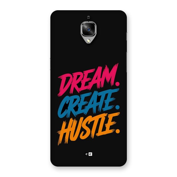 Dream Create Hustle Back Case for OnePlus 3