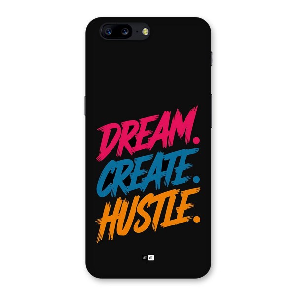 Dream Create Hustle Back Case for OnePlus 5