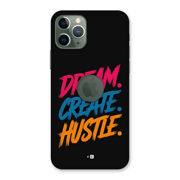 Dream Create Hustle Back Case for iPhone 11 Pro Logo Cut