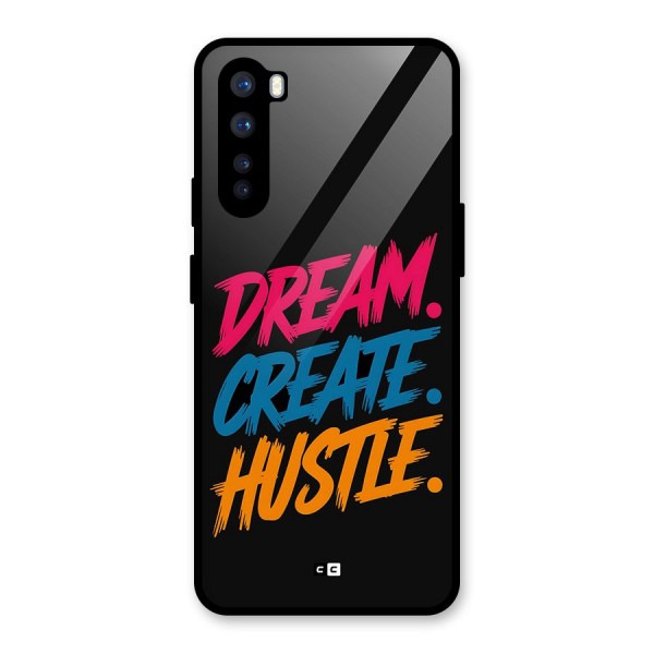 Dream Create Hustle Glass Back Case for OnePlus Nord
