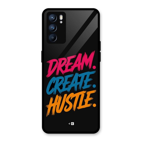 Dream Create Hustle Glass Back Case for Oppo Reno6 5G