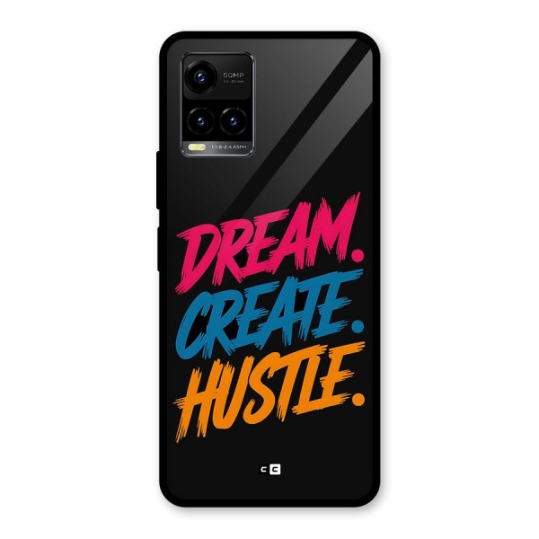 Dream Create Hustle Glass Back Case for Vivo Y21G