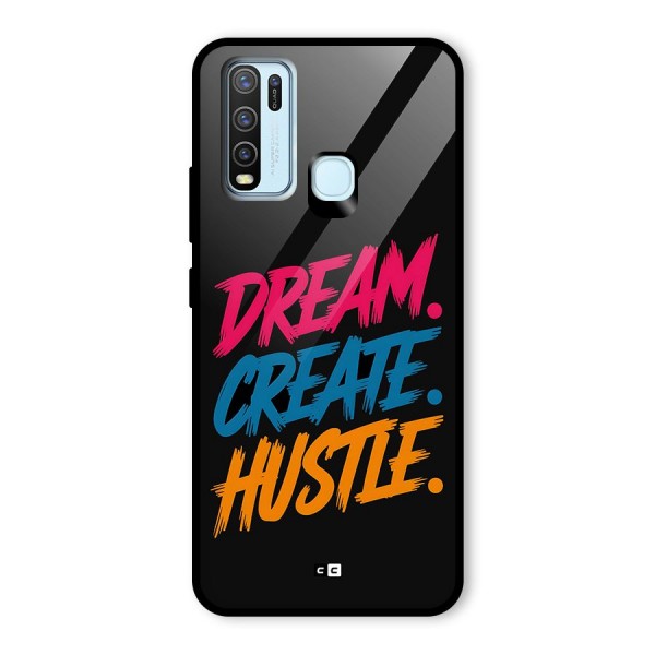 Dream Create Hustle Glass Back Case for Vivo Y30