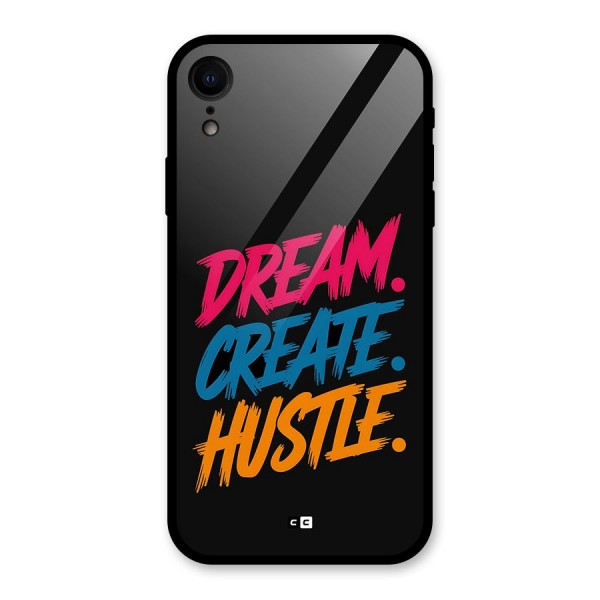 Dream Create Hustle Glass Back Case for iPhone XR