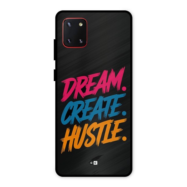 Dream Create Hustle Metal Back Case for Galaxy Note 10 Lite