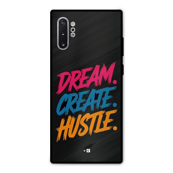 Dream Create Hustle Metal Back Case for Galaxy Note 10 Plus