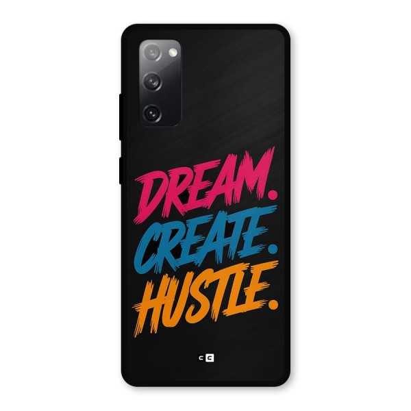 Dream Create Hustle Metal Back Case for Galaxy S20 FE 5G