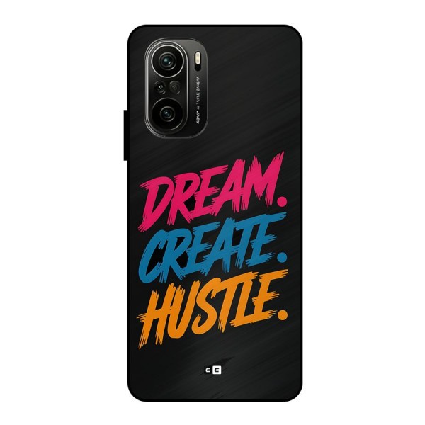 Dream Create Hustle Metal Back Case for Mi 11X Pro