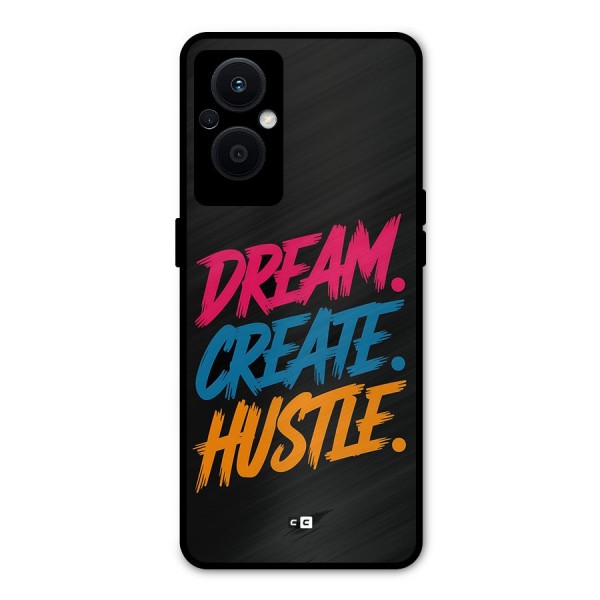 Dream Create Hustle Metal Back Case for Oppo F21s Pro 5G