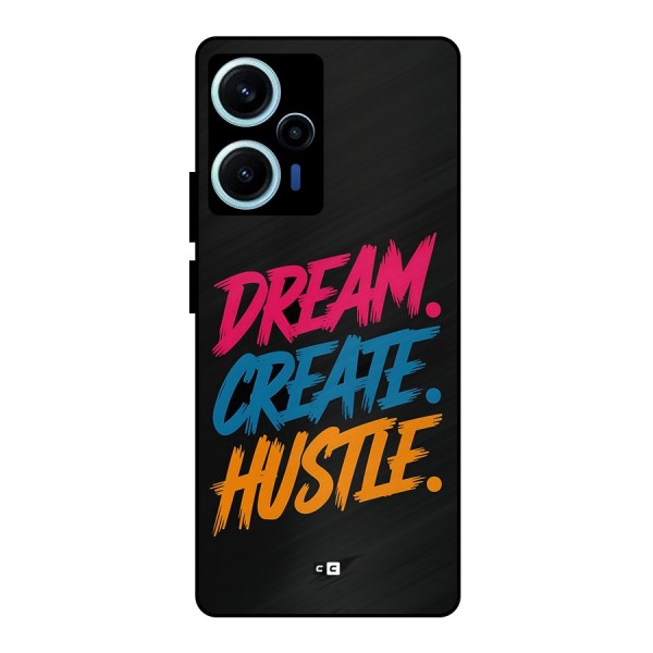 Dream Create Hustle Metal Back Case for Poco F5