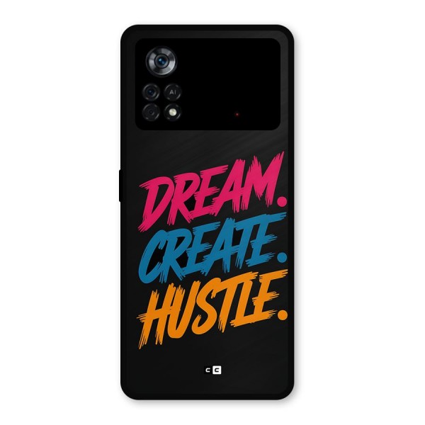 Dream Create Hustle Metal Back Case for Poco X4 Pro 5G
