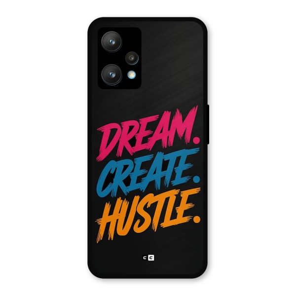 Dream Create Hustle Metal Back Case for Realme 9 Pro Plus 5G